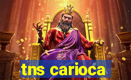 tns carioca